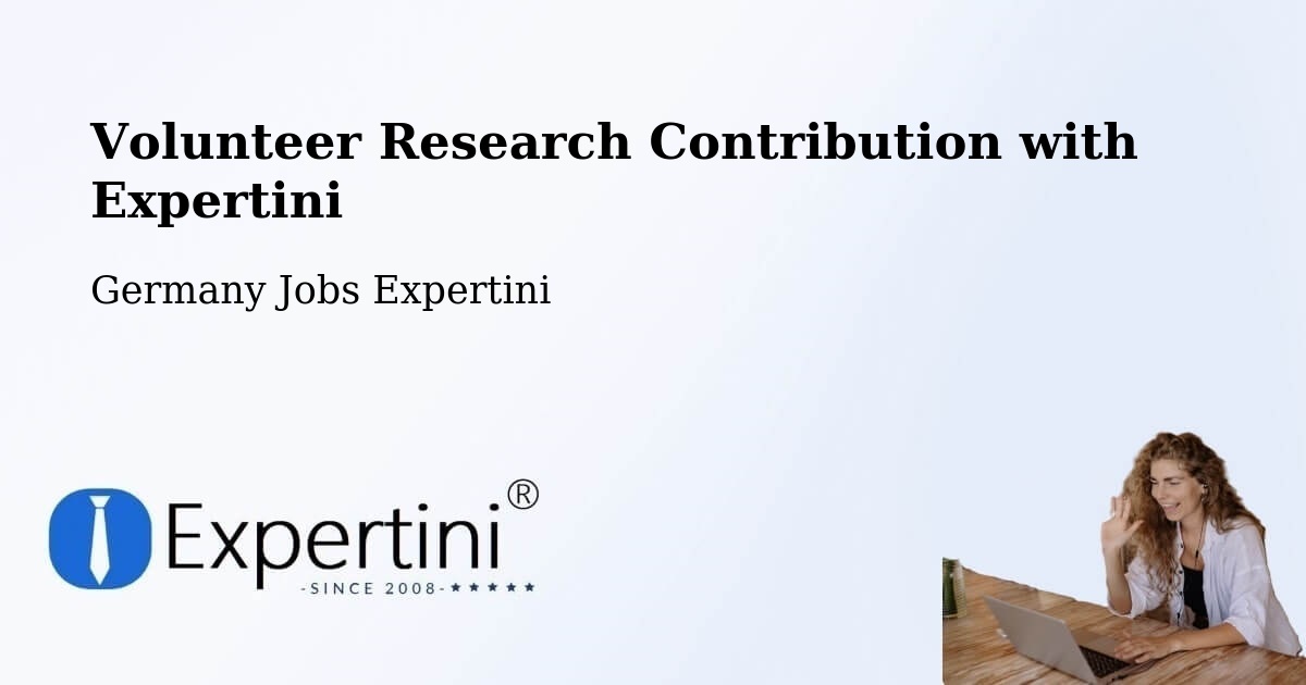 Volunteer Research Contribution Program – Bubsheim - Germany Jobs Expertini